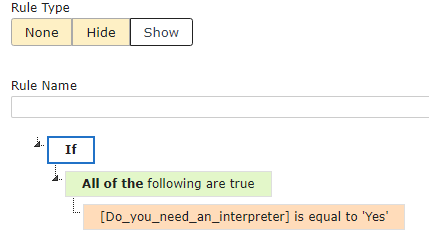 Formula used If > All of the following are true > Do you need an interpreter is equal to Yes