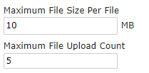 Shows a field with maximum file size per file = 10MB and the other field showing Maximum file upload count = 5